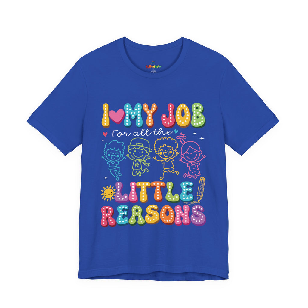 I Love My Job - T-Shirt