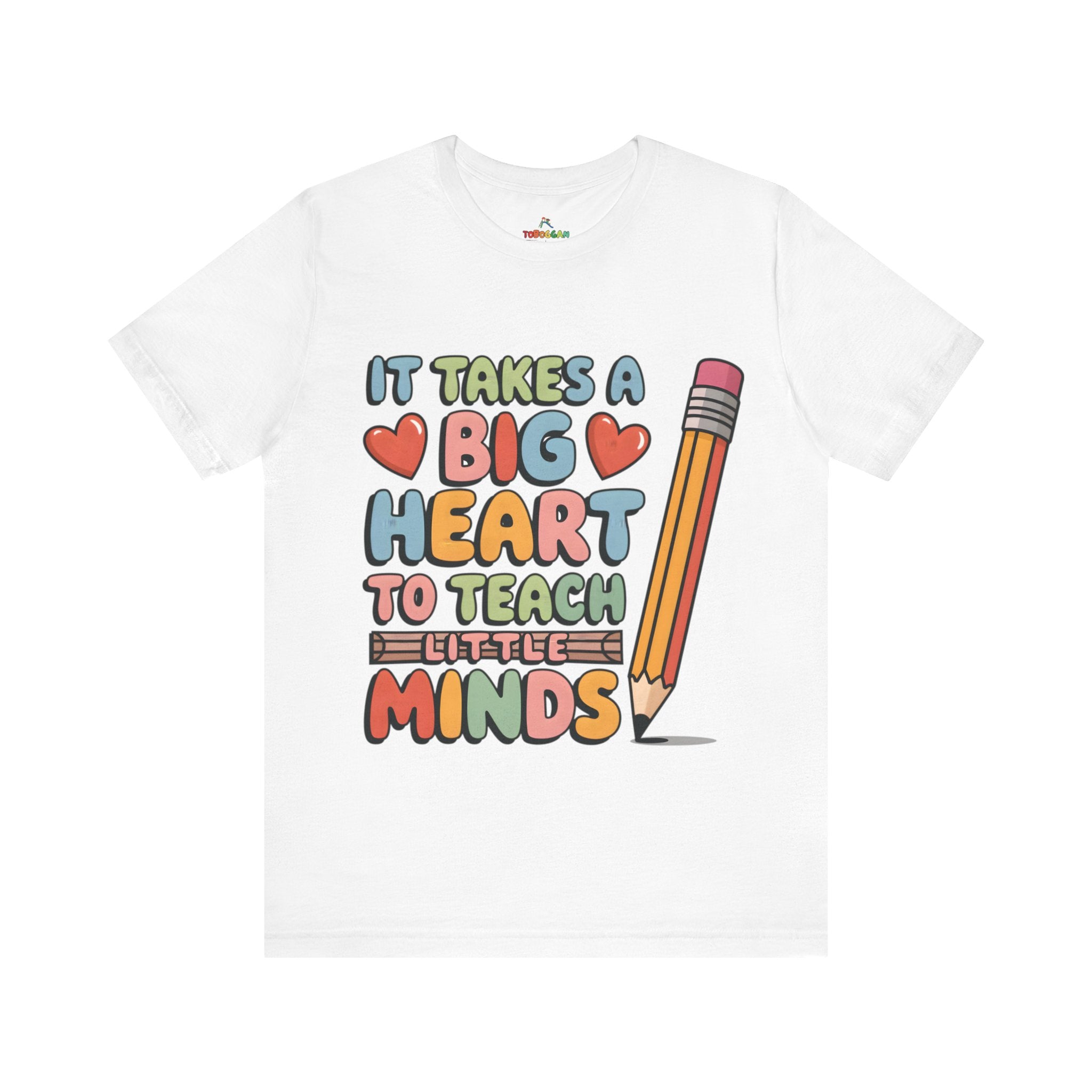 A Big Heart To Teach Little Mind - T-Shirt