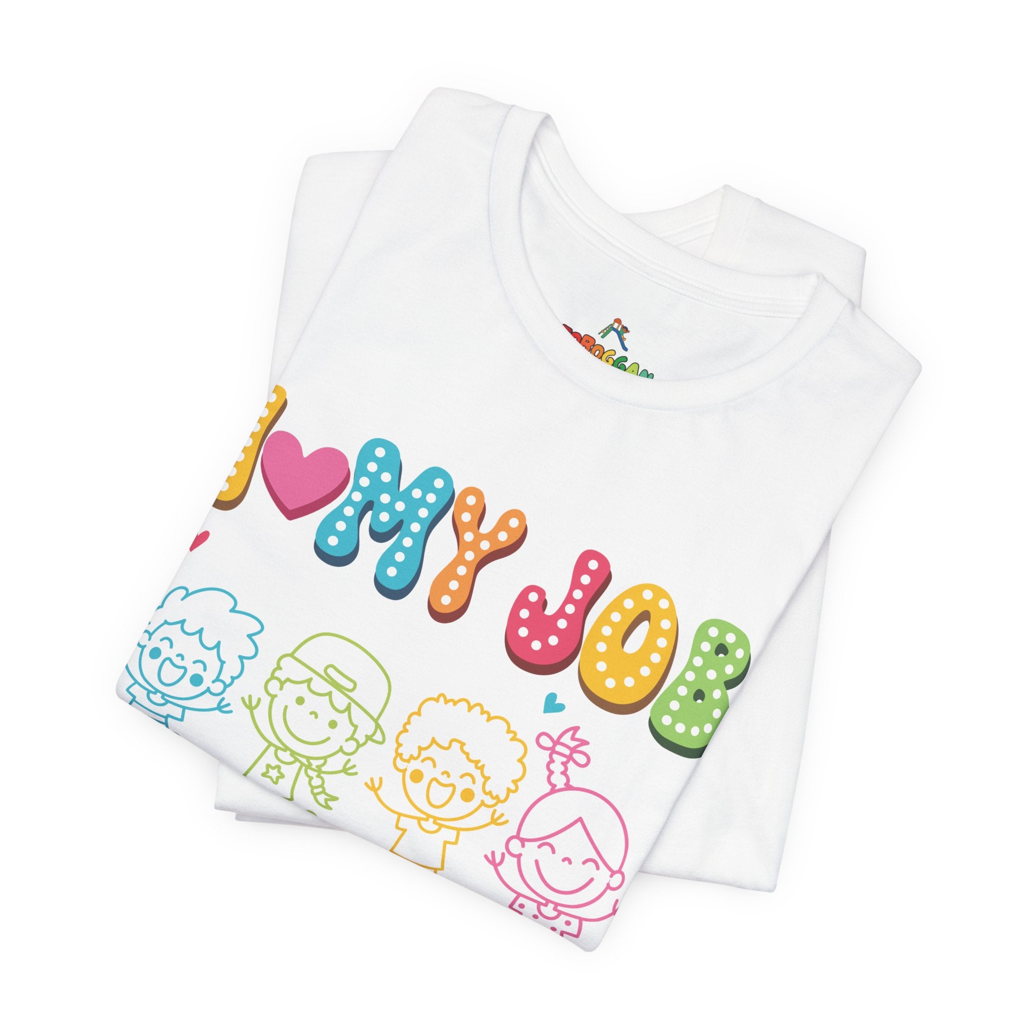 I Love My Job - T-Shirt
