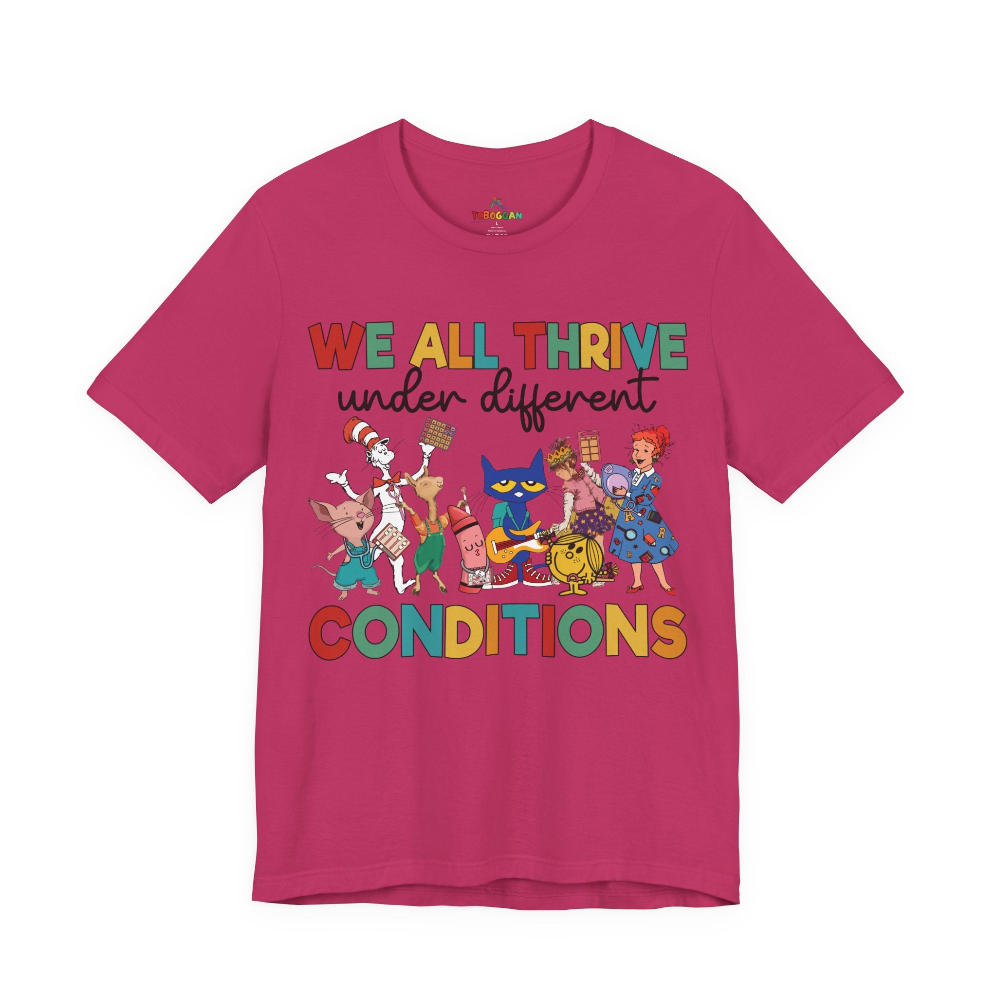 We All Thrive Under Different Conditions - T-Shirt