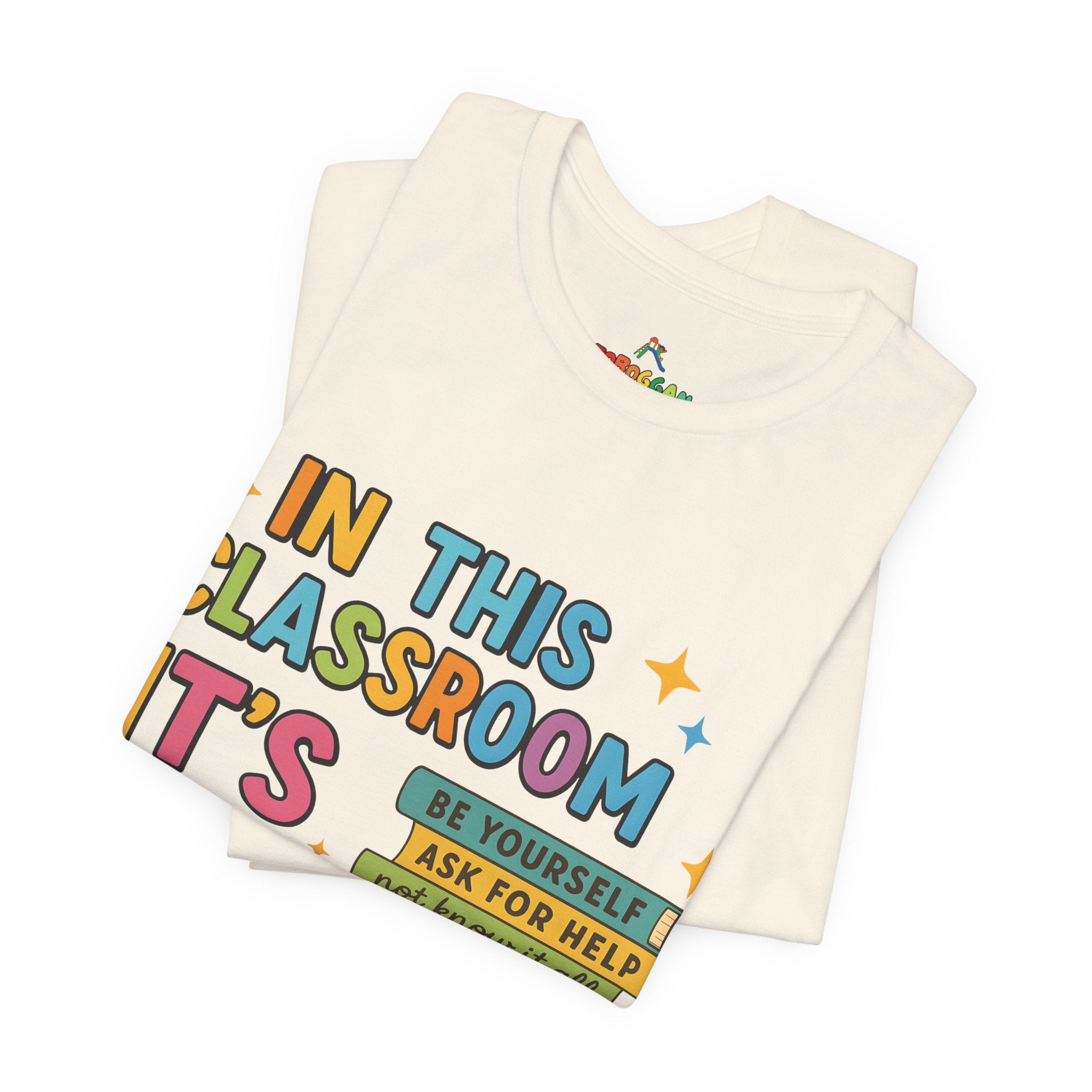 In This Classroom - T-Shirt