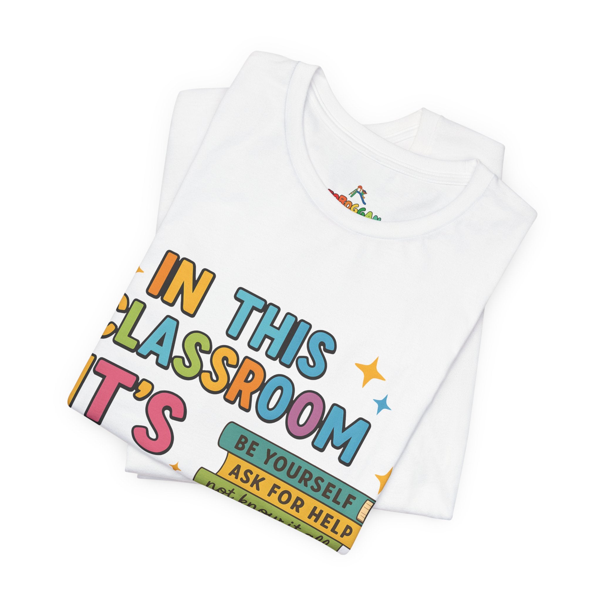 In This Classroom - T-Shirt