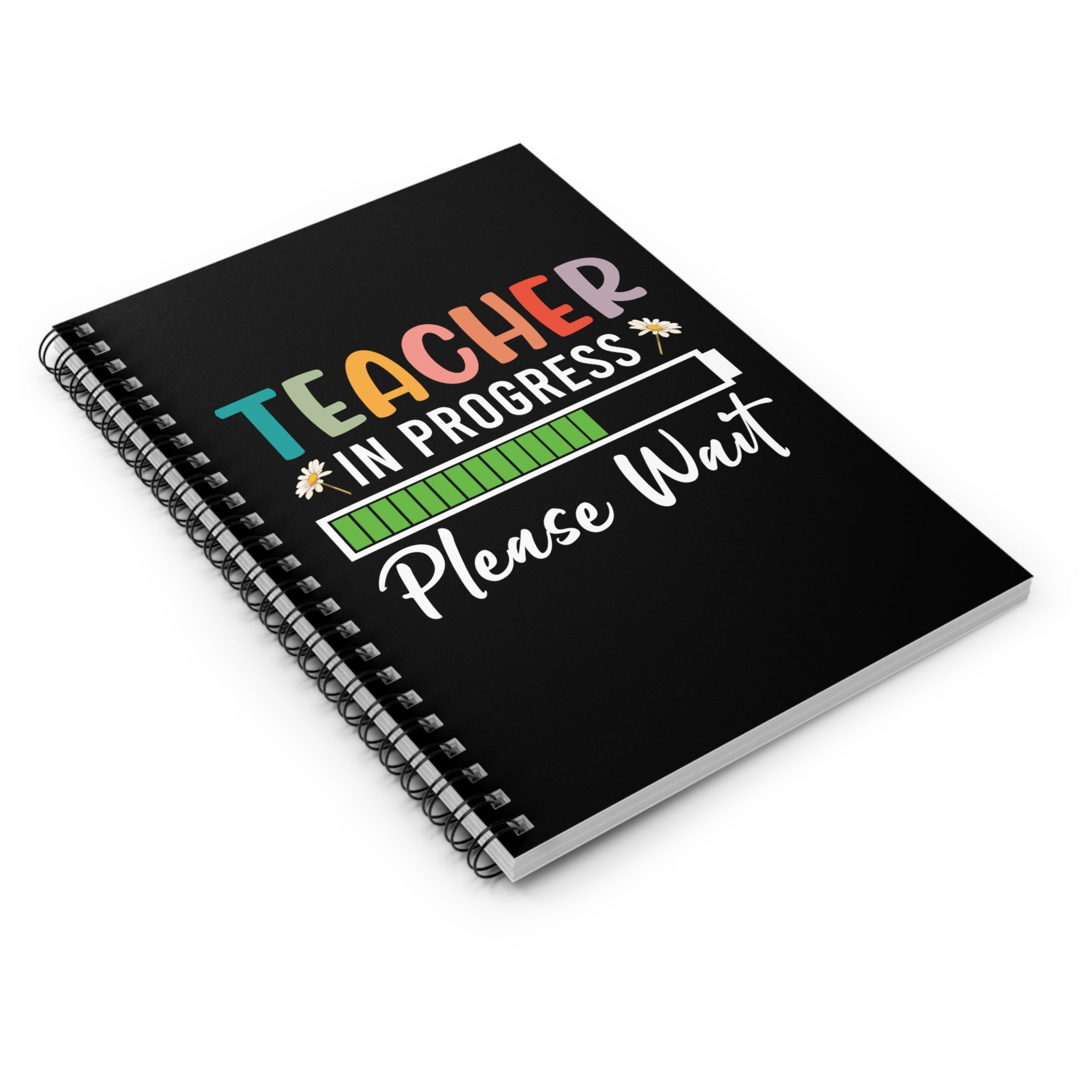 Teacher In Progress - Notebook
