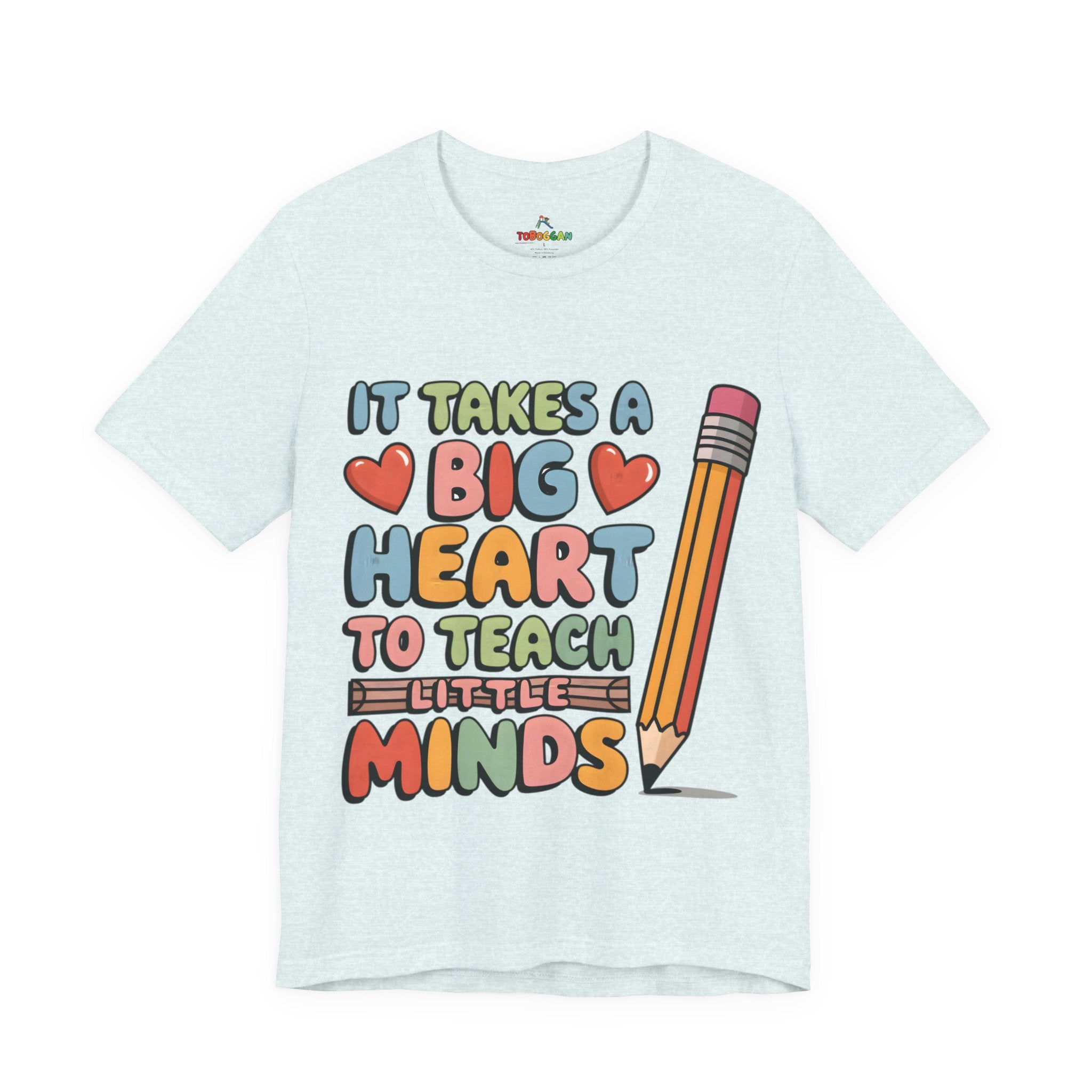 A Big Heart To Teach Little Mind - T-Shirt