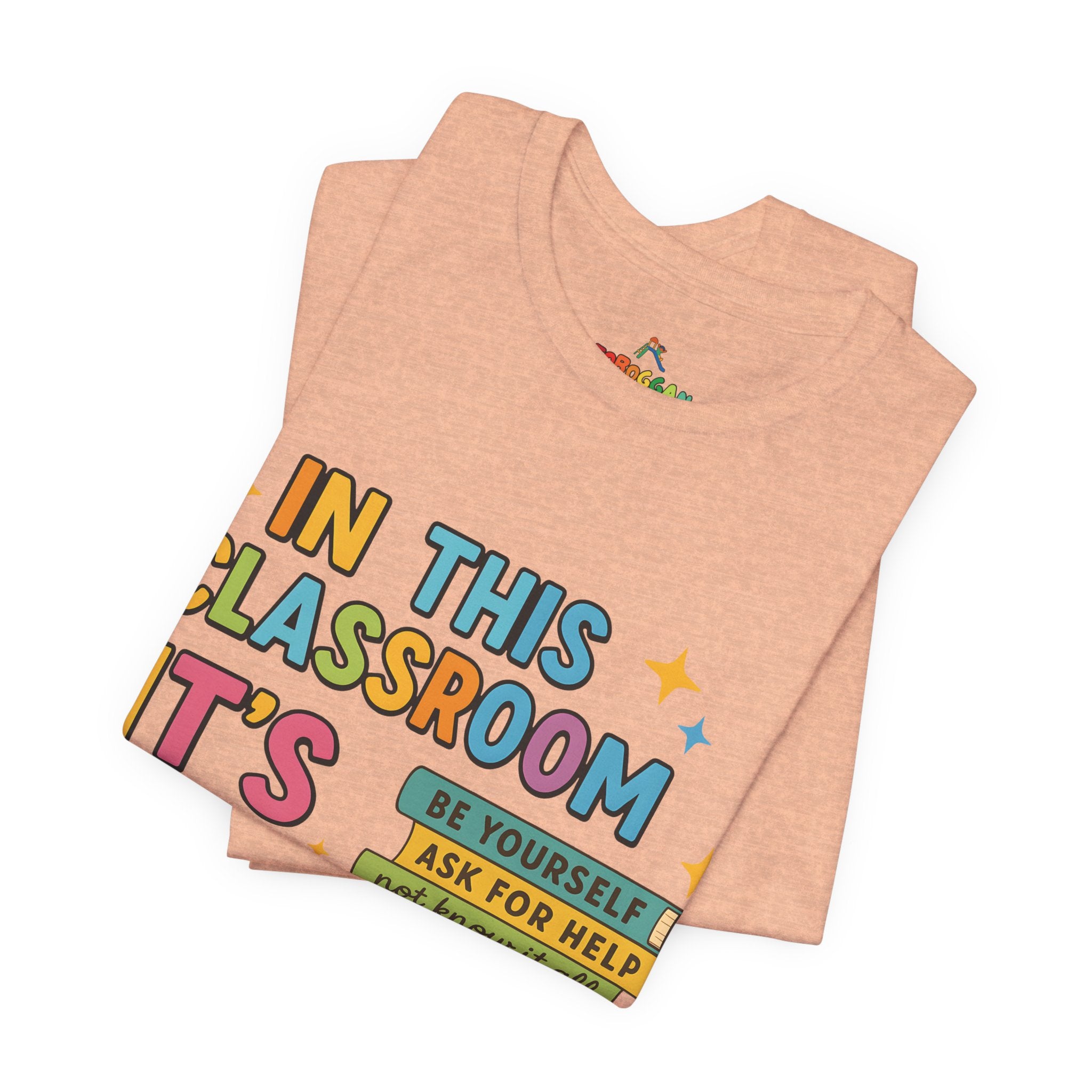 In This Classroom - T-Shirt