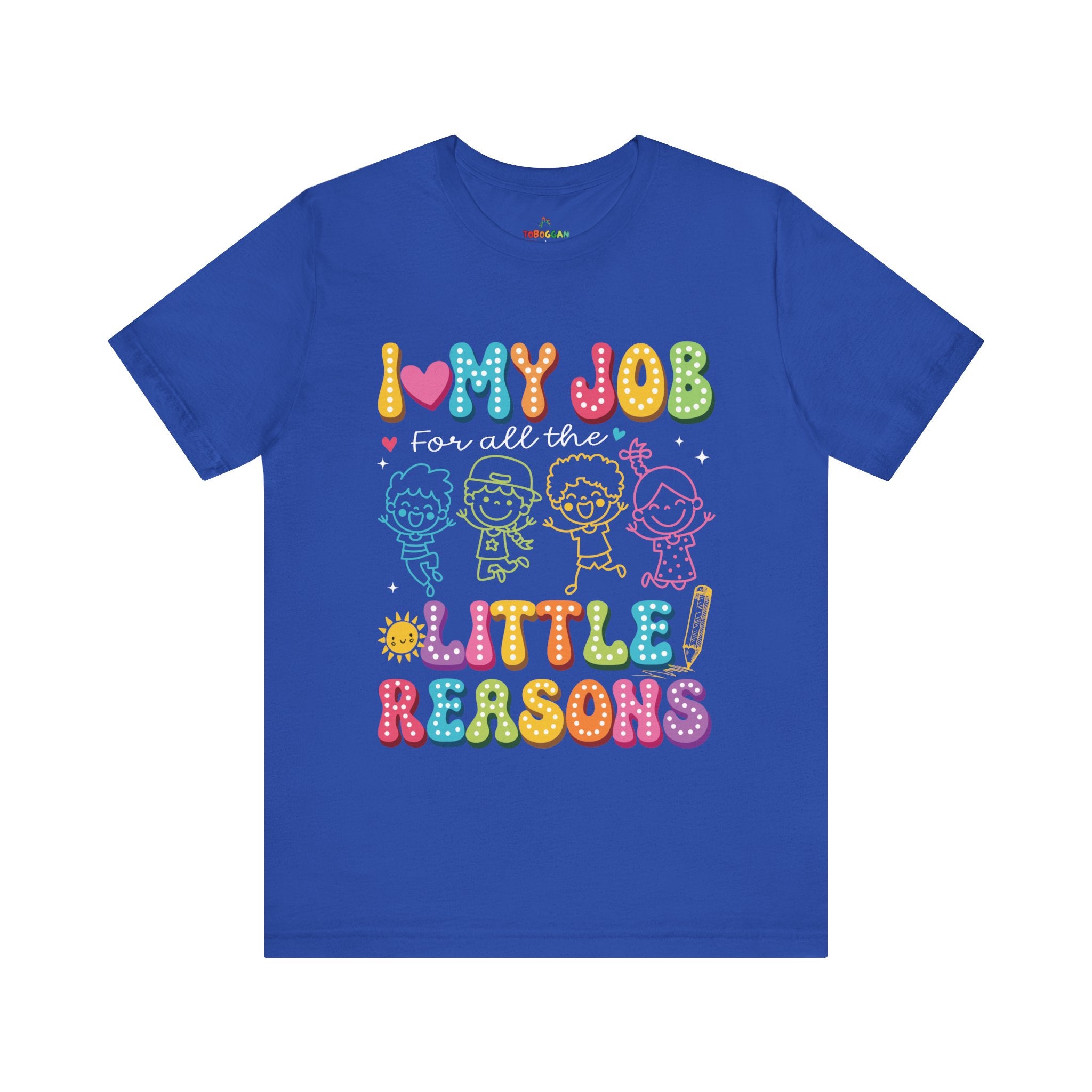I Love My Job - T-Shirt
