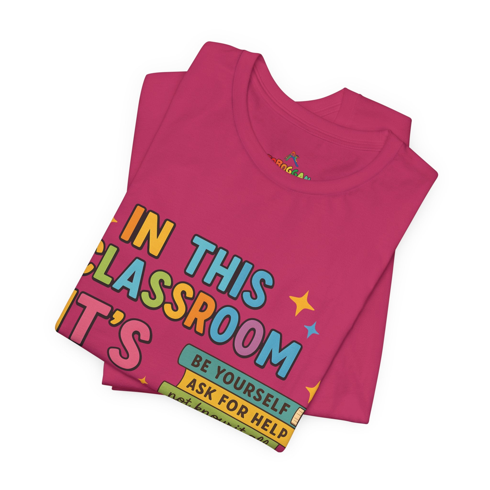 In This Classroom - T-Shirt