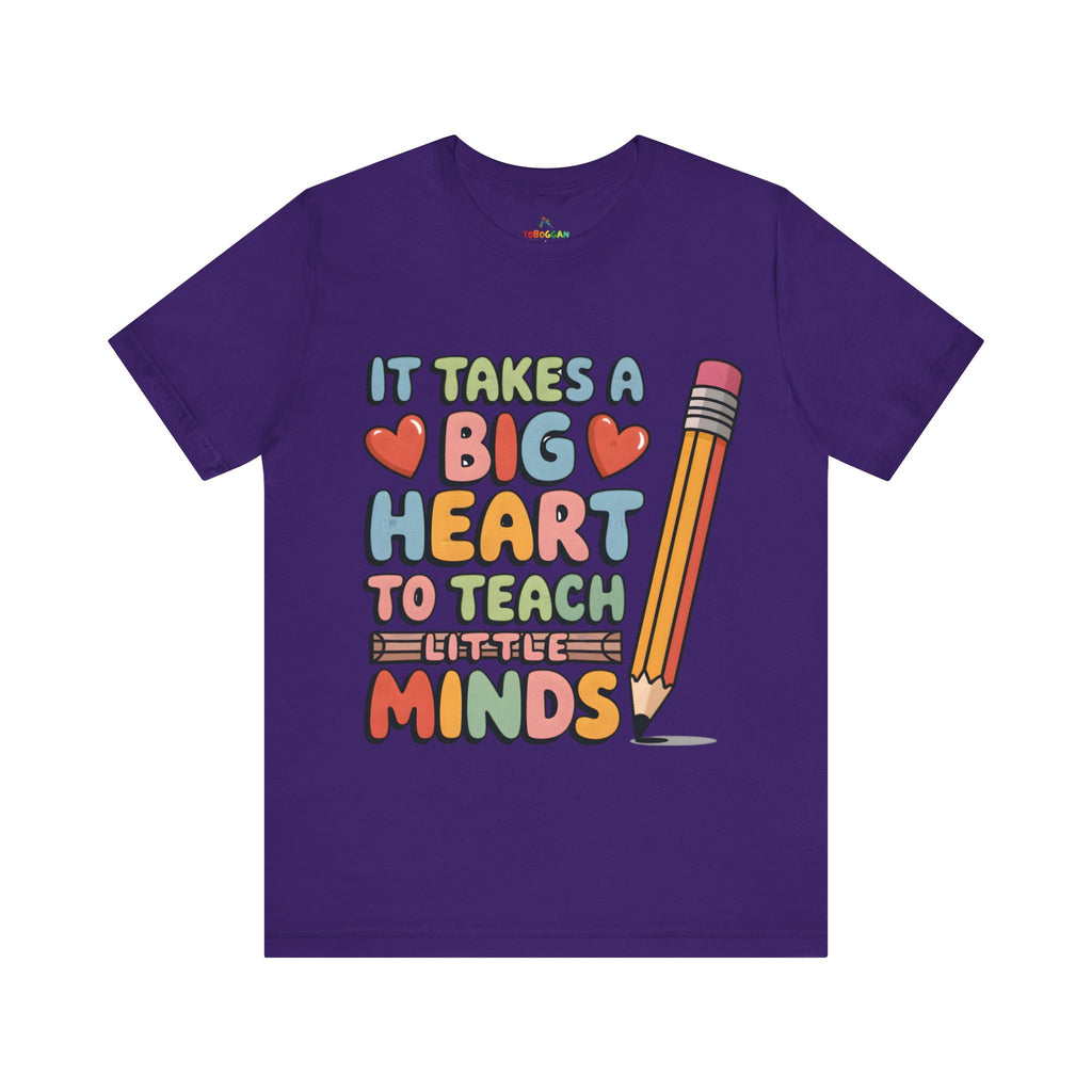 A Big Heart To Teach Little Mind - T-Shirt