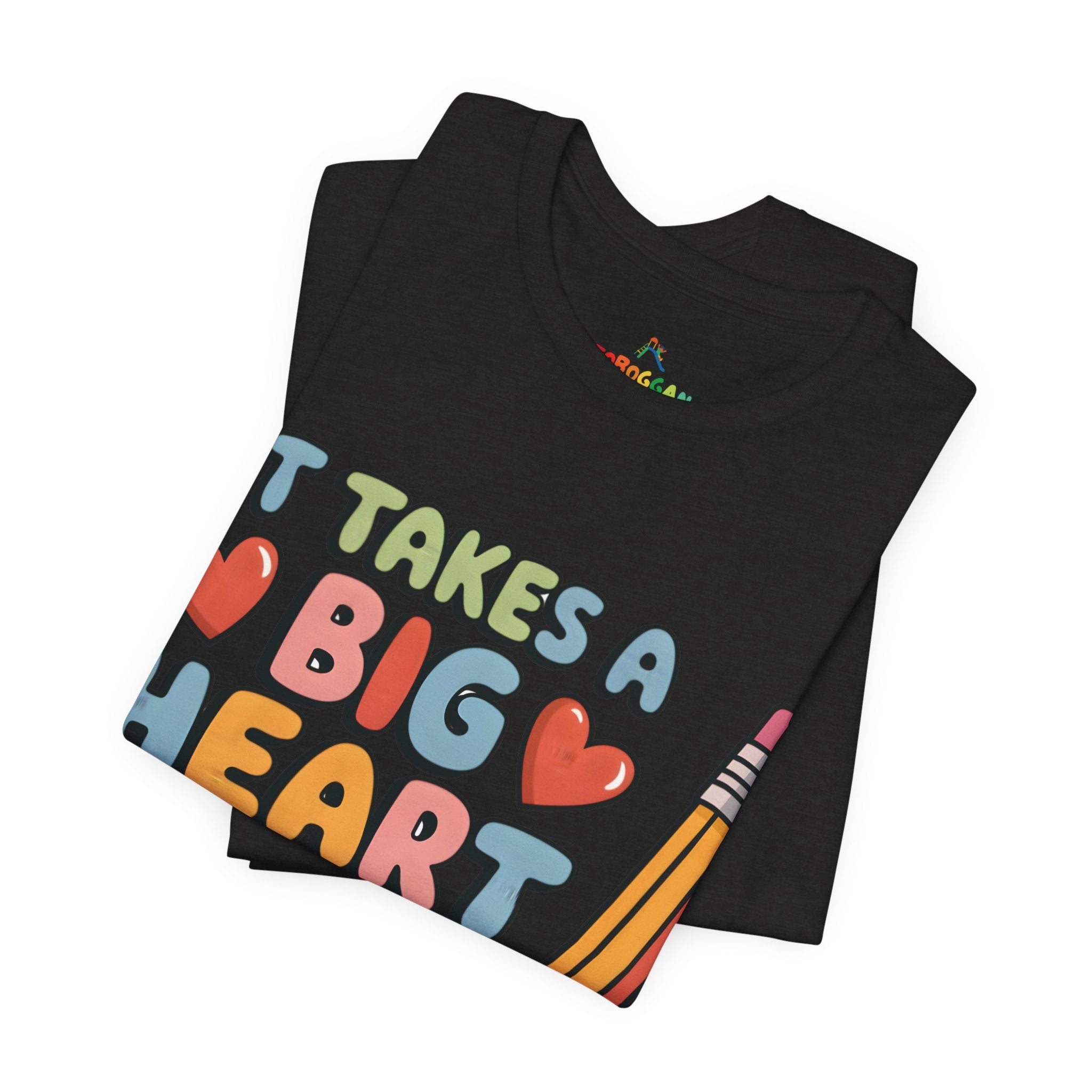 A Big Heart To Teach Little Mind - T-Shirt