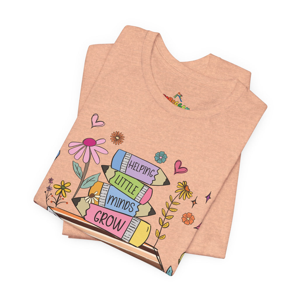 Helping Little Minds Grow - T-Shirt