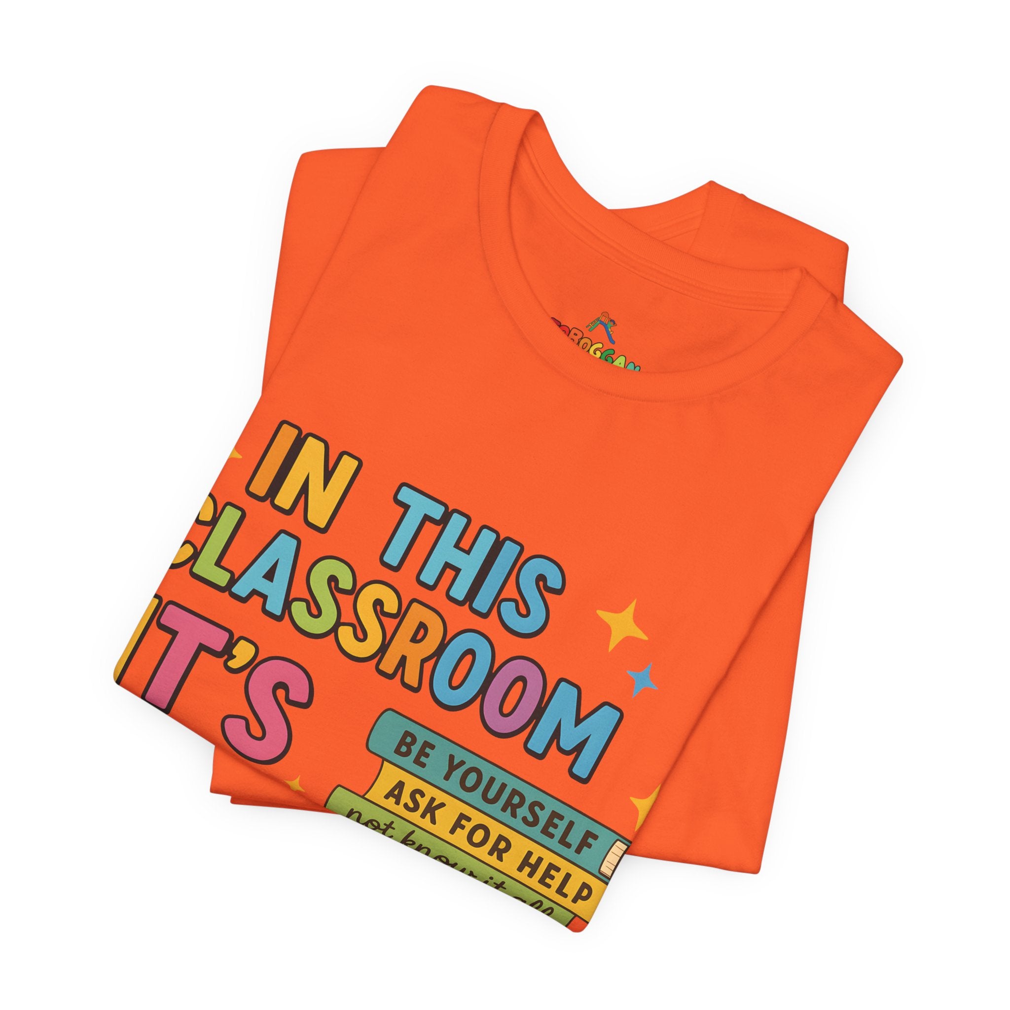 In This Classroom - T-Shirt