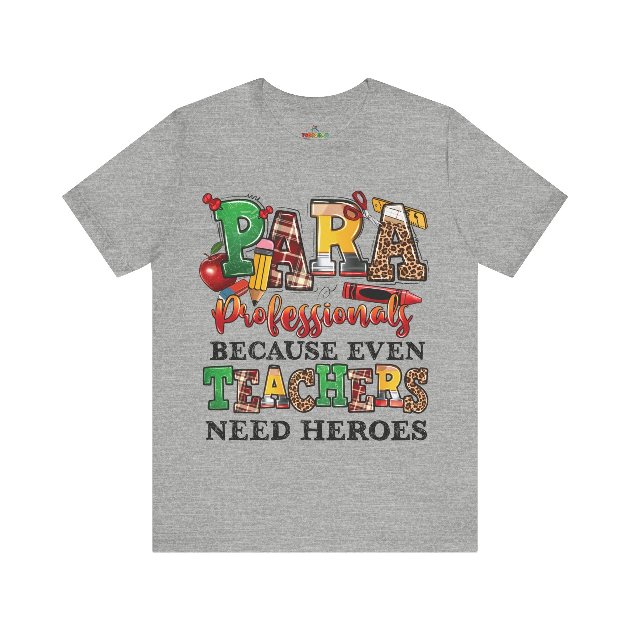 Para, Because Teachers Need Heroes - T-Shirt