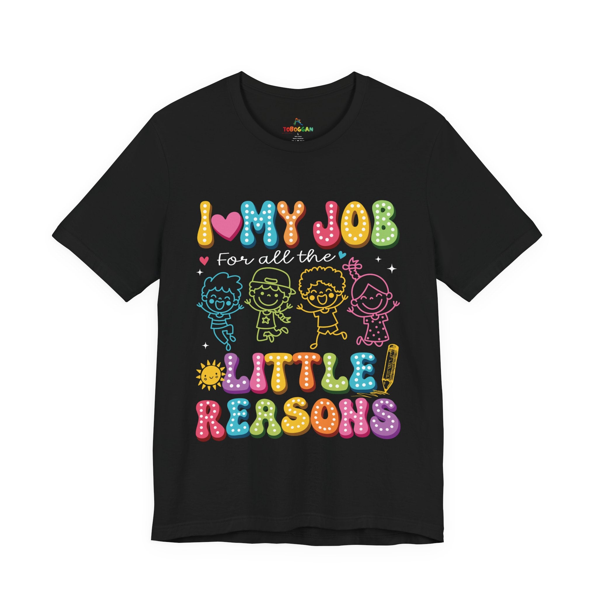 I Love My Job - T-Shirt