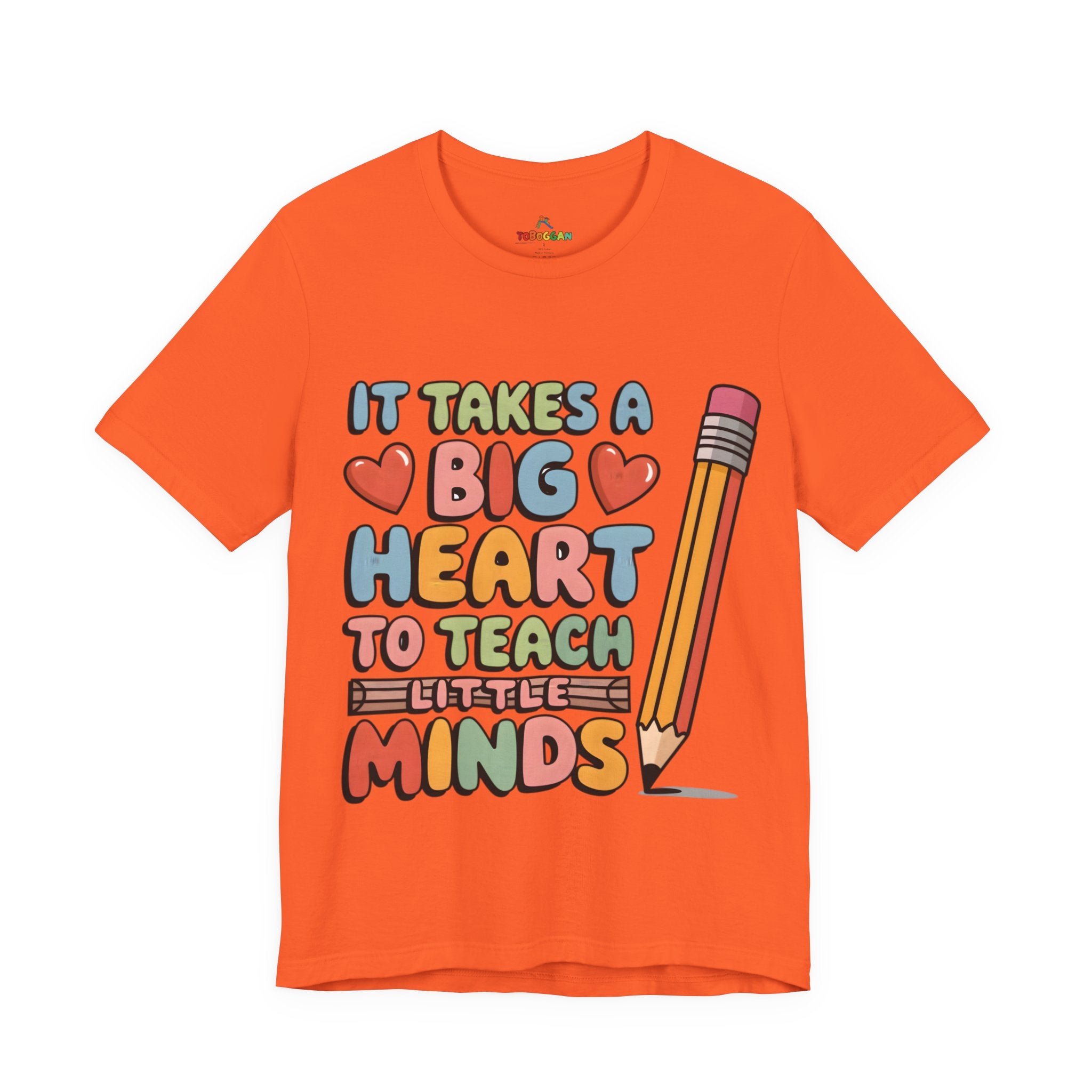 A Big Heart To Teach Little Mind - T-Shirt