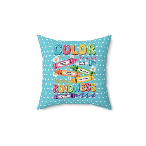 Blue Color The World With Kindness - Decor Pillow