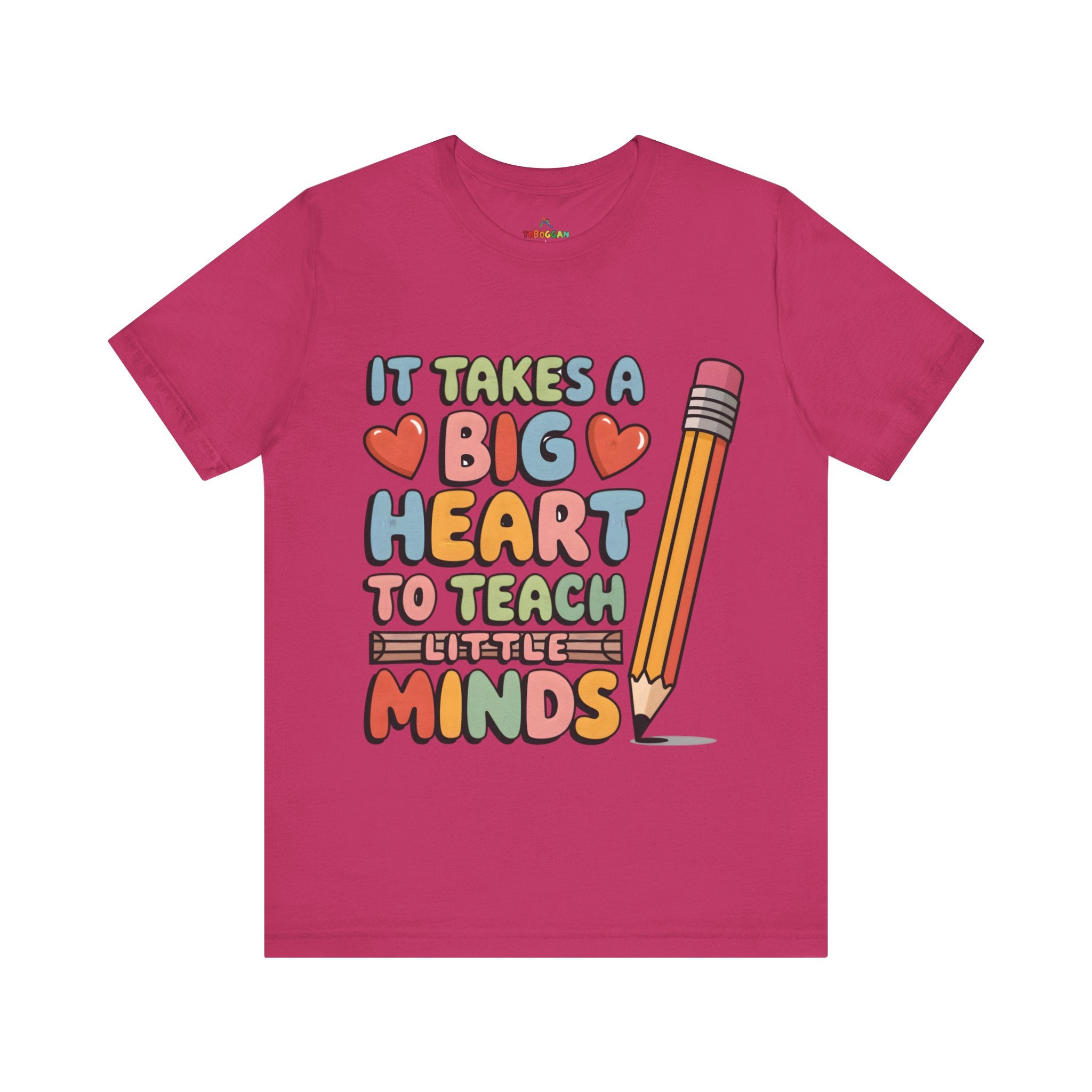 A Big Heart To Teach Little Mind - T-Shirt