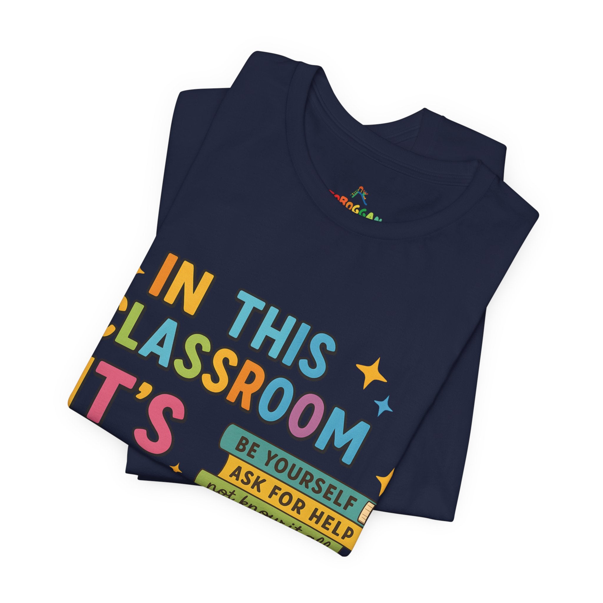 In This Classroom - T-Shirt