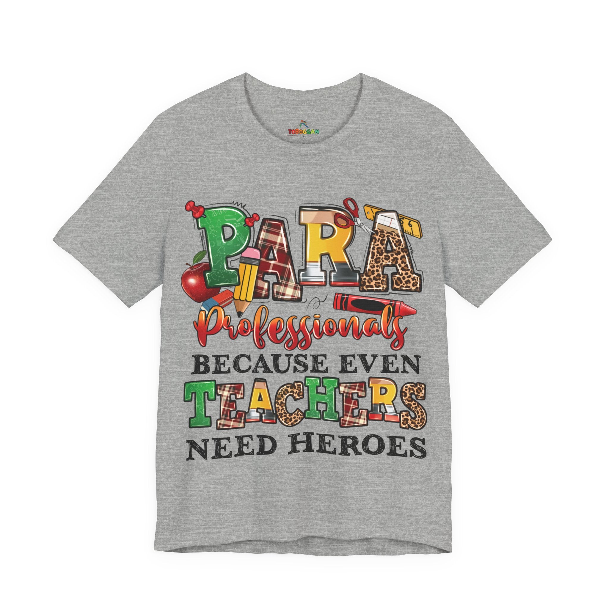 Para, Because Teachers Need Heroes - T-Shirt