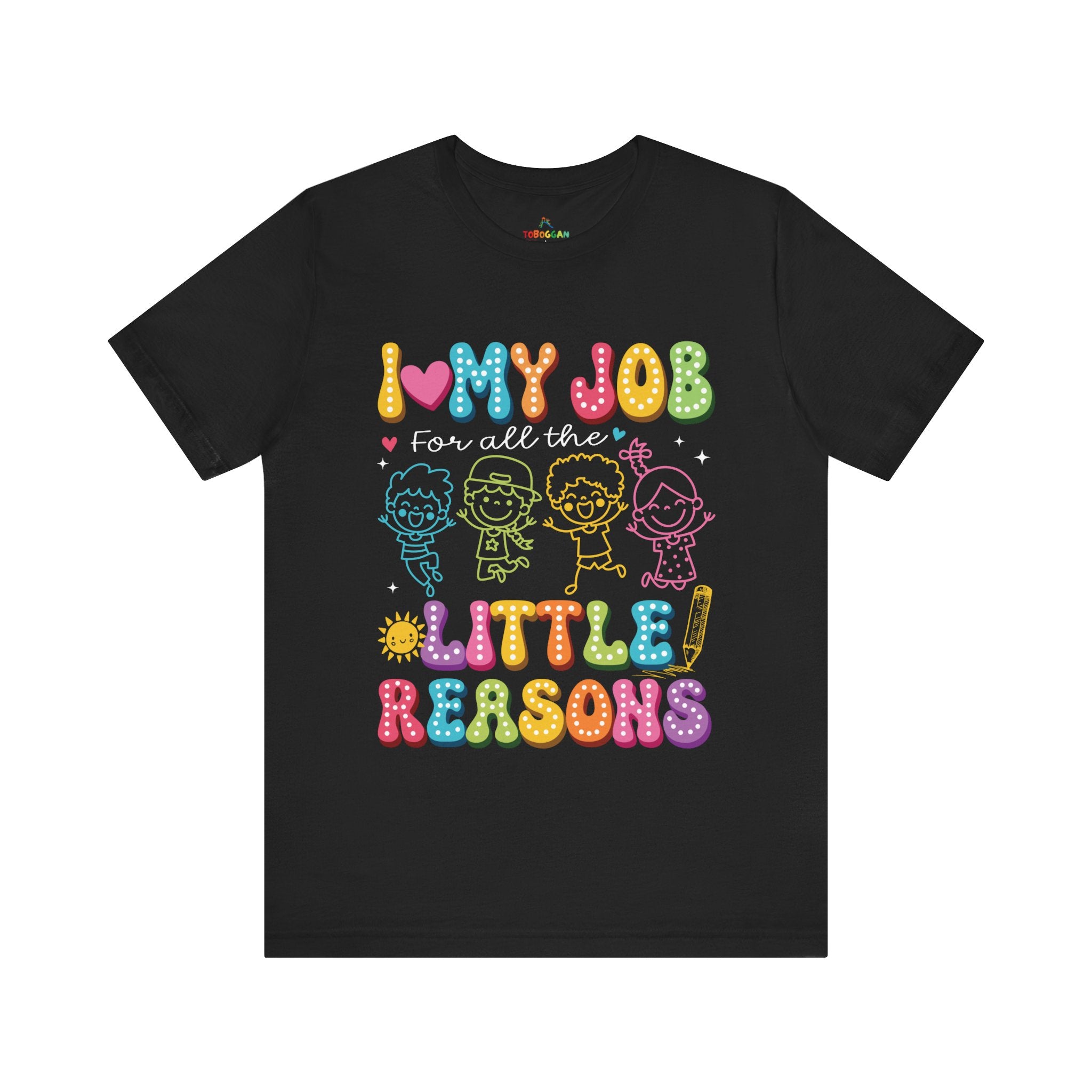 I Love My Job - T-Shirt