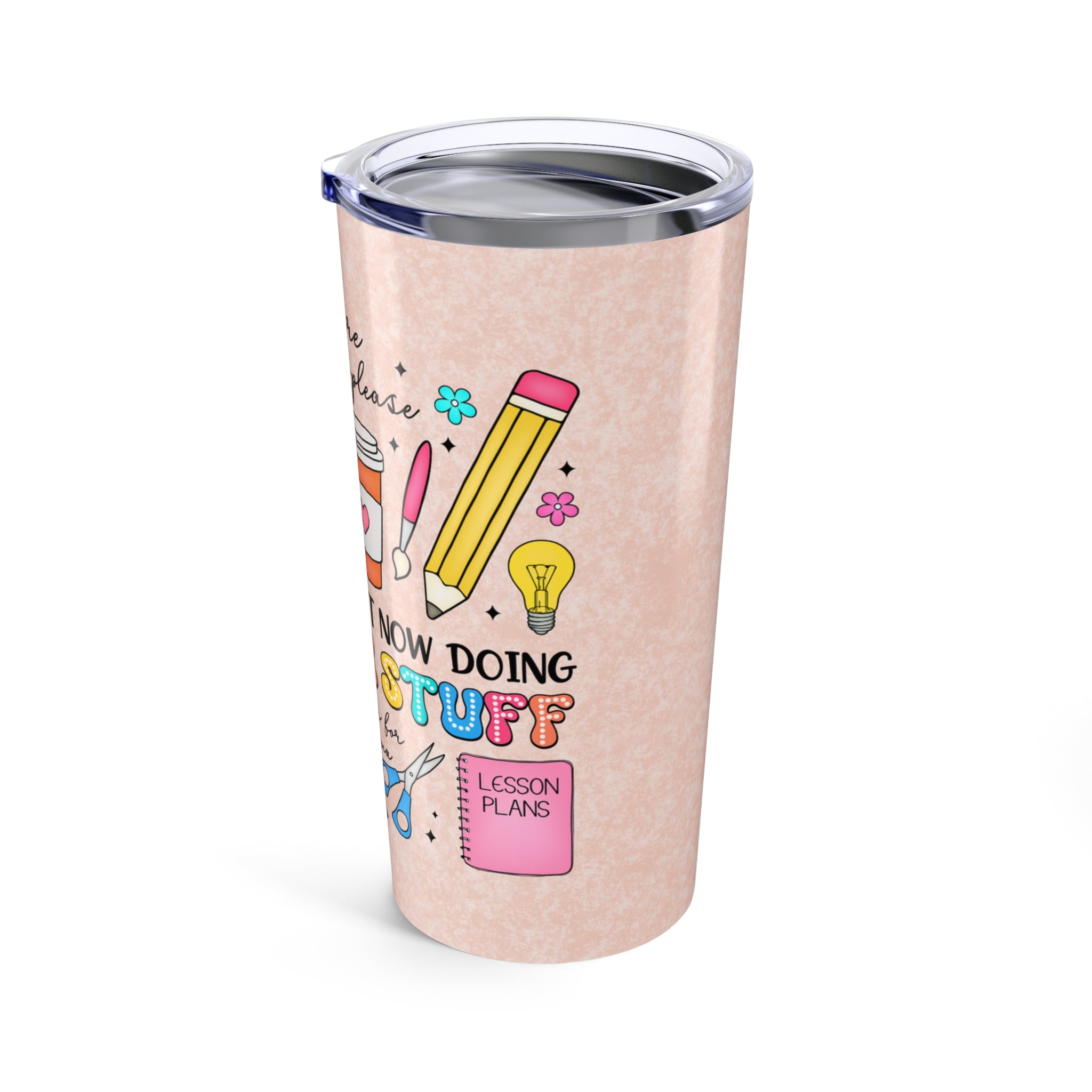 Doing Teacher Stuff - Tumbler