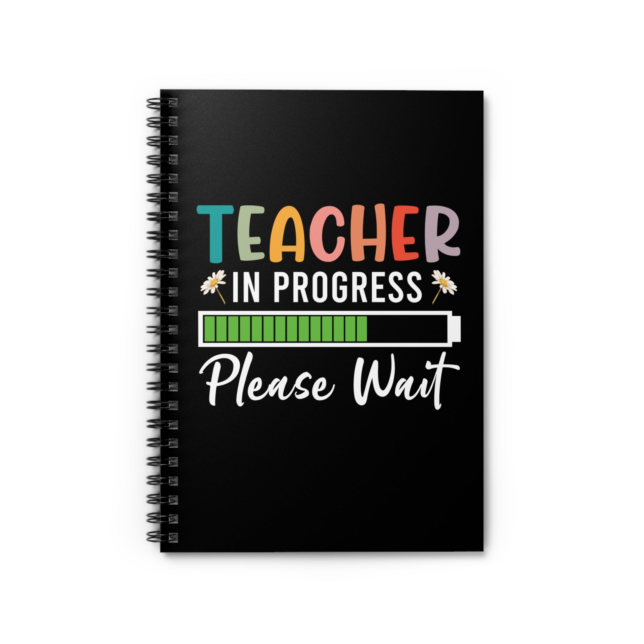 Teacher In Progress - Notebook