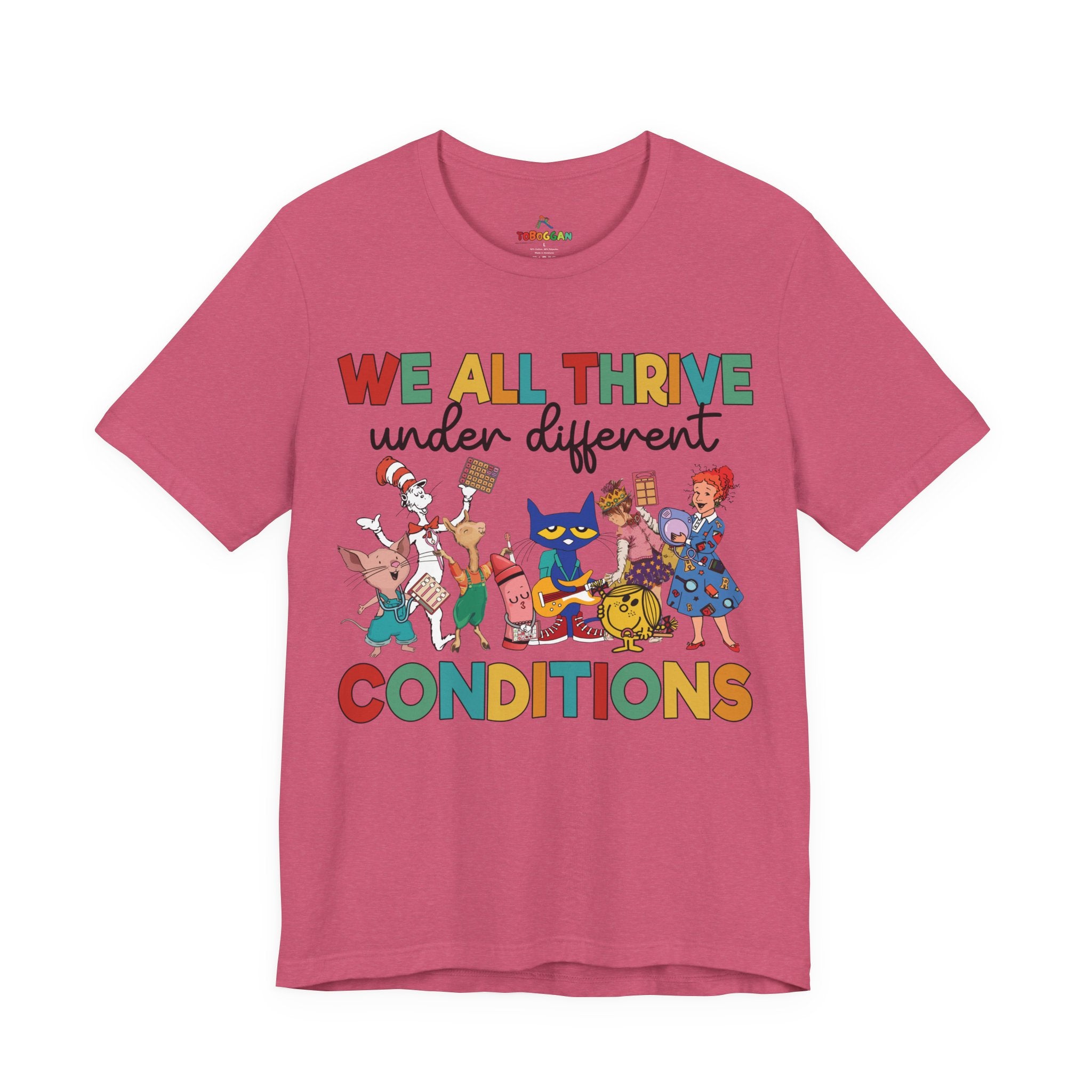 We All Thrive Under Different Conditions - T-Shirt