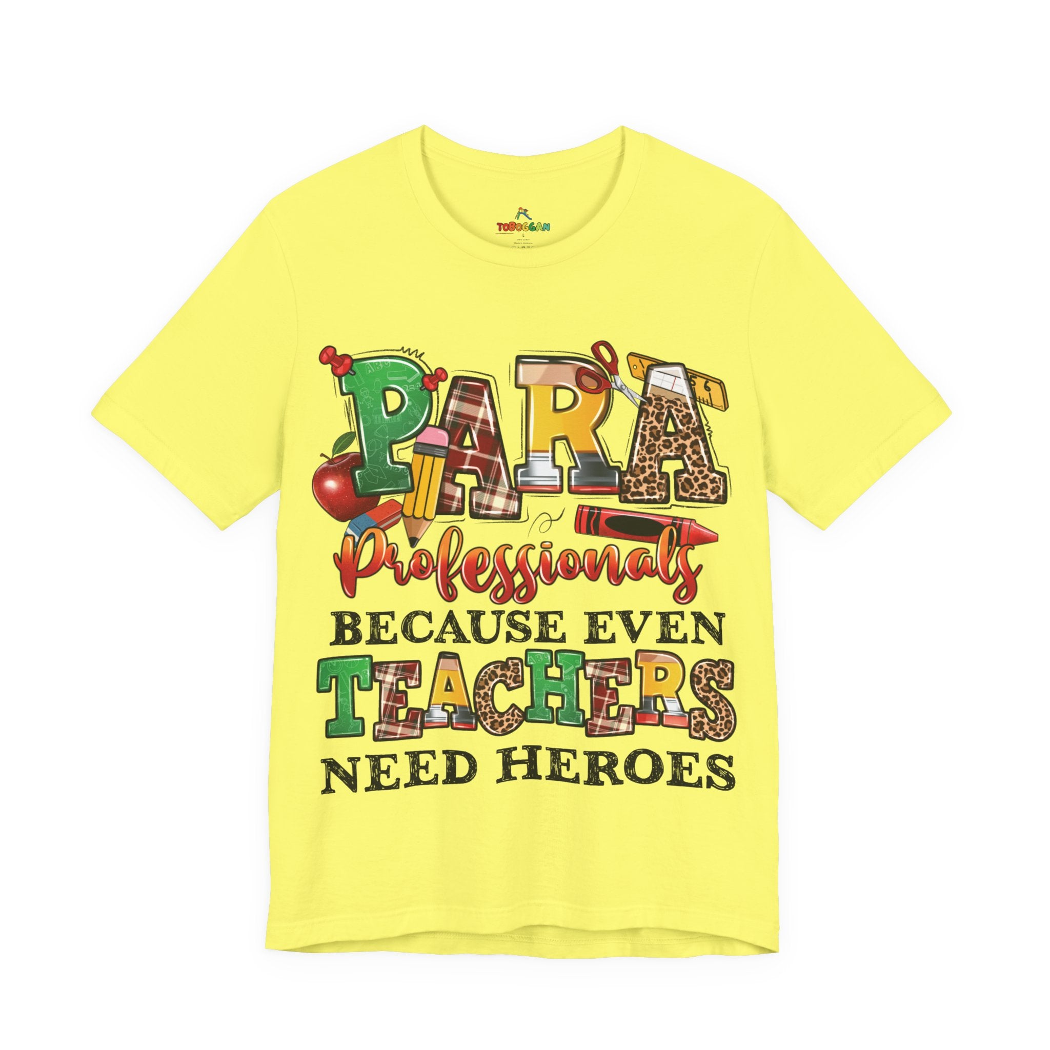 Para, Because Teachers Need Heroes - T-Shirt