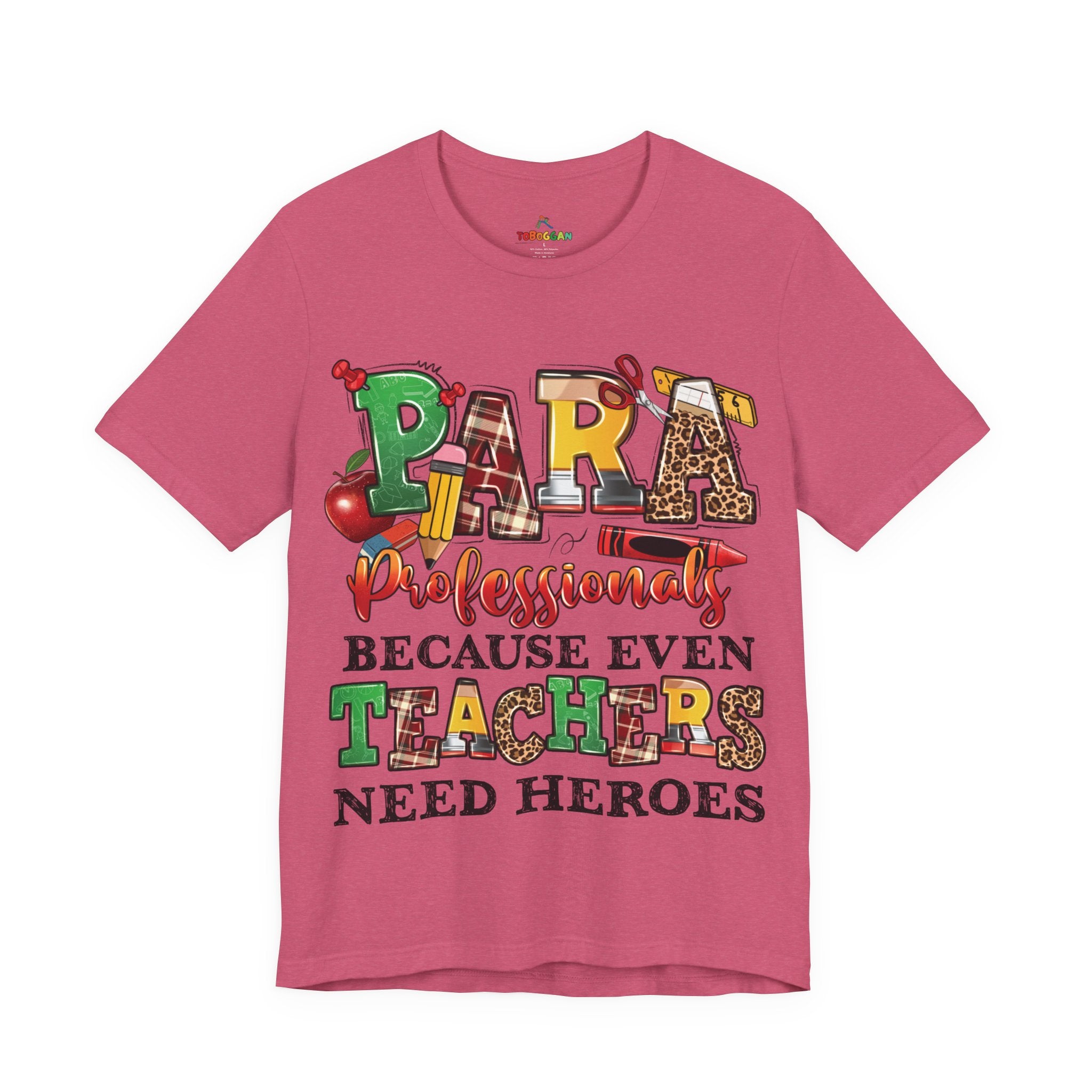 Para, Because Teachers Need Heroes - T-Shirt