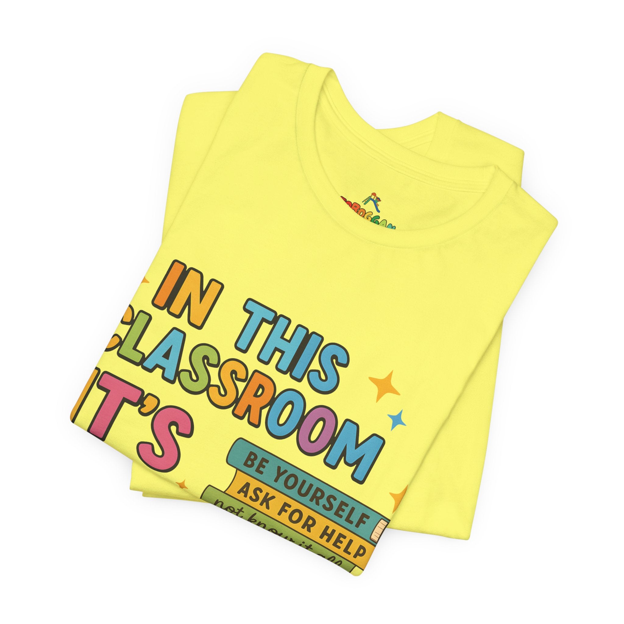 In This Classroom - T-Shirt