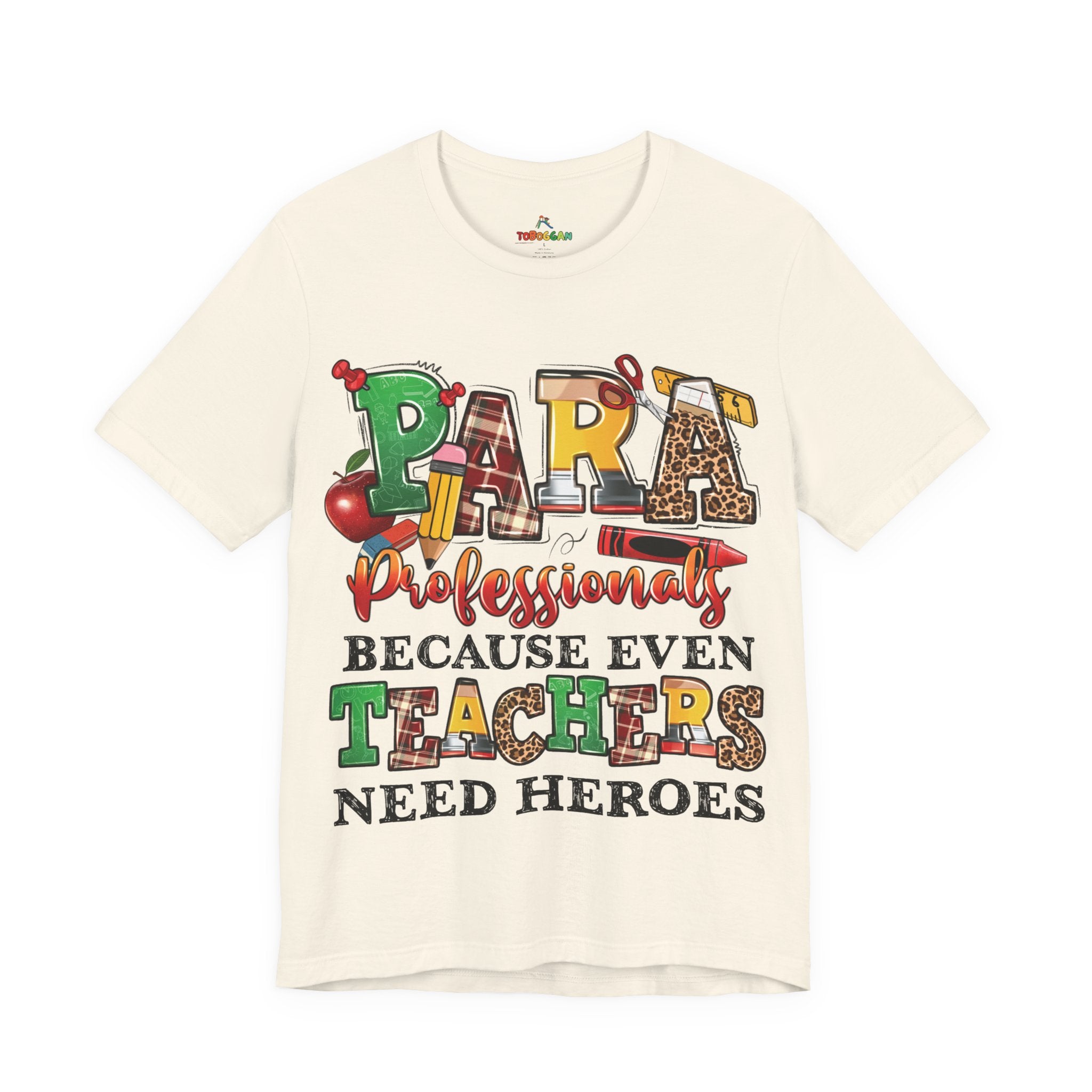 Para, Because Teachers Need Heroes - T-Shirt