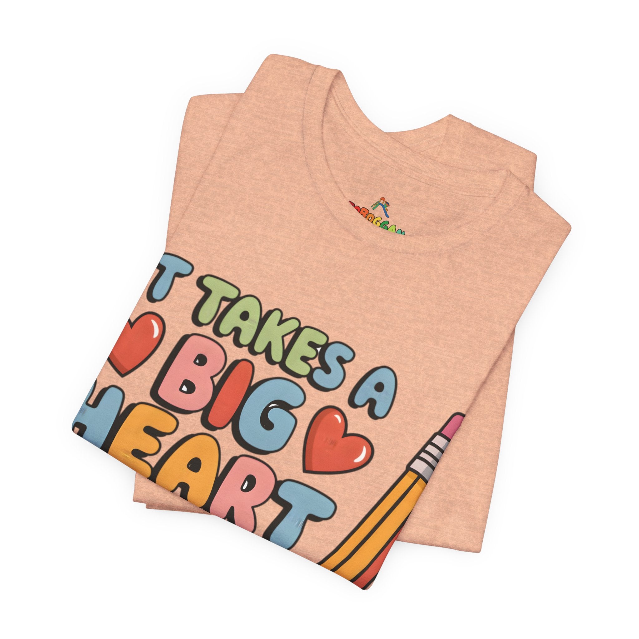 A Big Heart To Teach Little Mind - T-Shirt