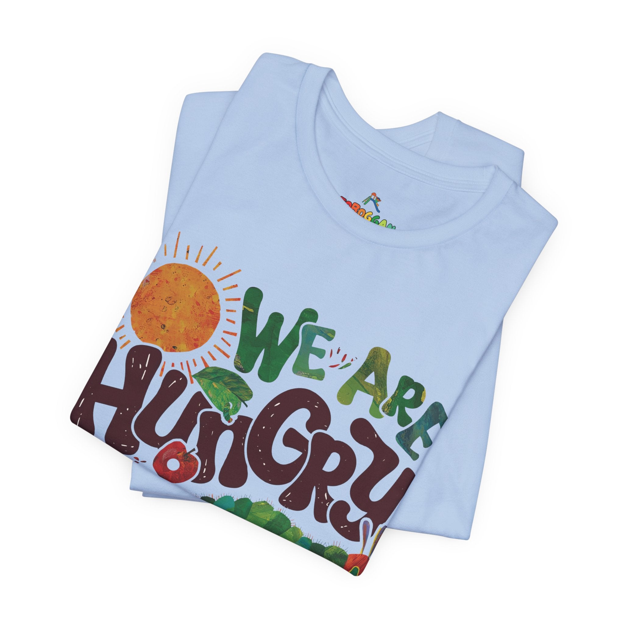 We Are Hungry for Learning Tee - T-Shirt