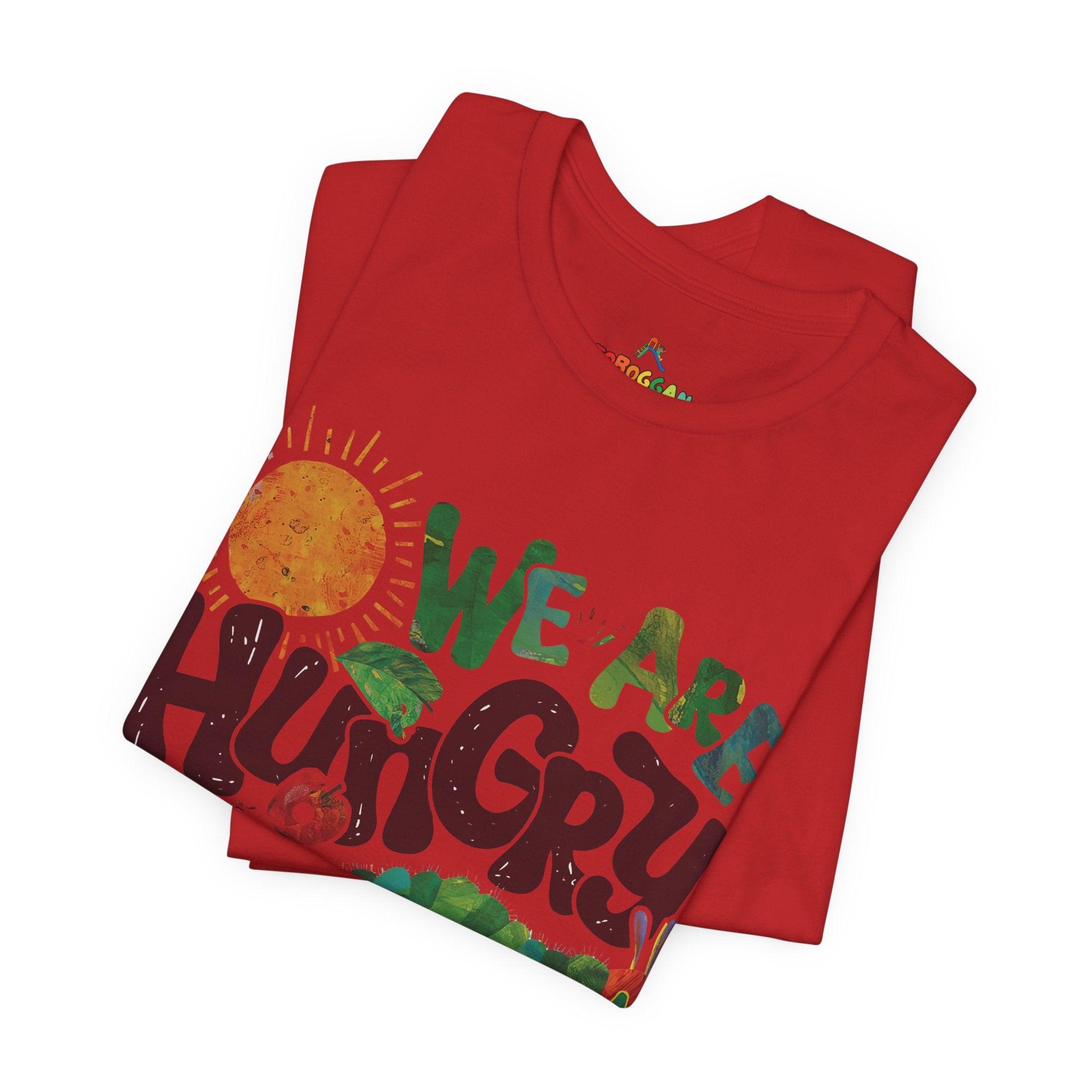 We Are Hungry for Learning Tee - T-Shirt
