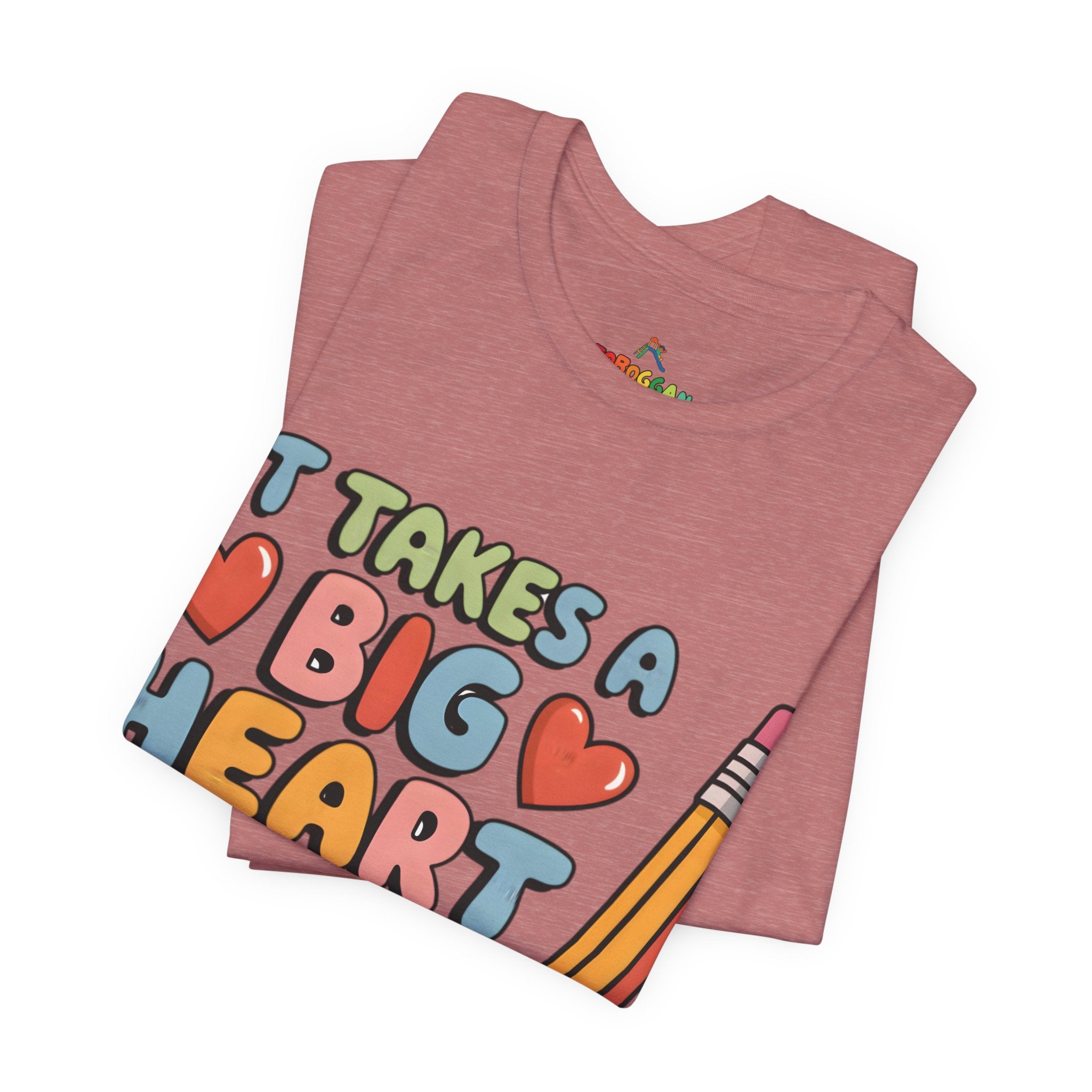 A Big Heart To Teach Little Mind - T-Shirt