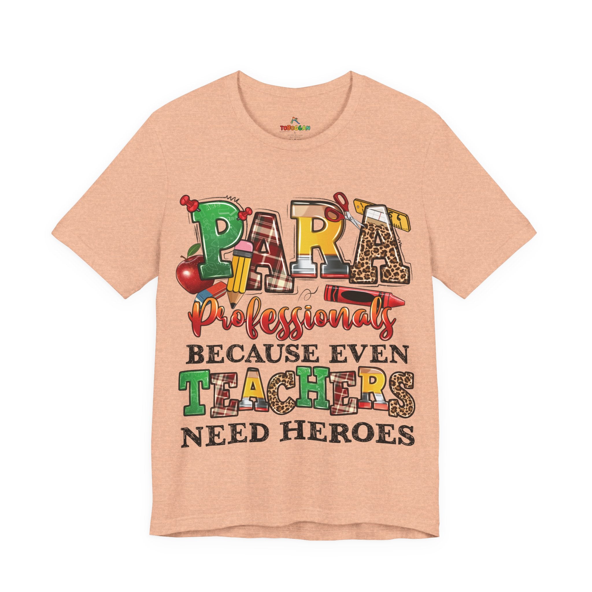 Para, Because Teachers Need Heroes - T-Shirt